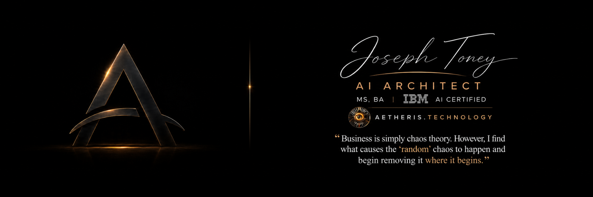 Joseph Toney — AI Architect, MS BA, IBM AI Certified. Aetheris.technology